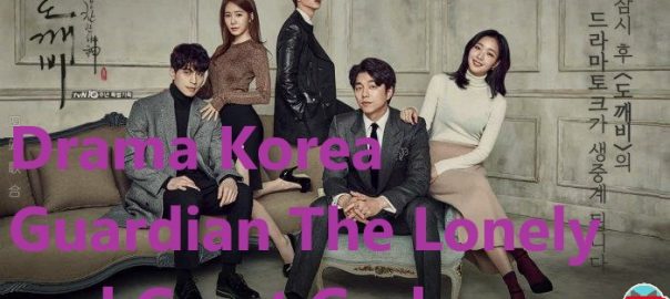 Drama Korea Guardian The Lonely and Great God